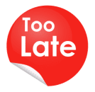 too late